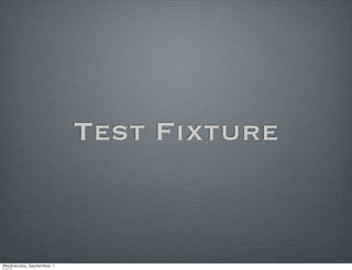 Test Fixture
 
