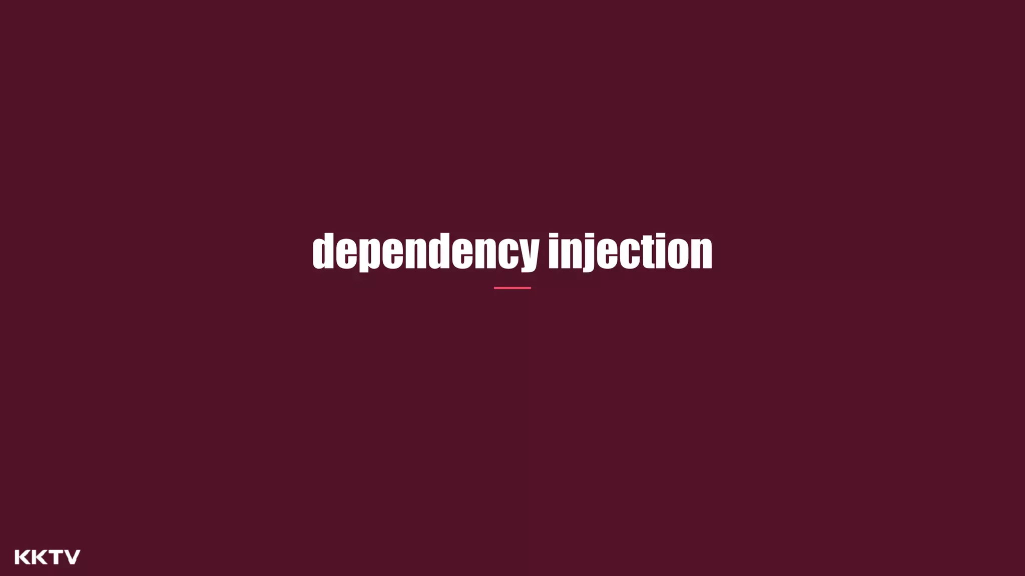 dependency injection
 