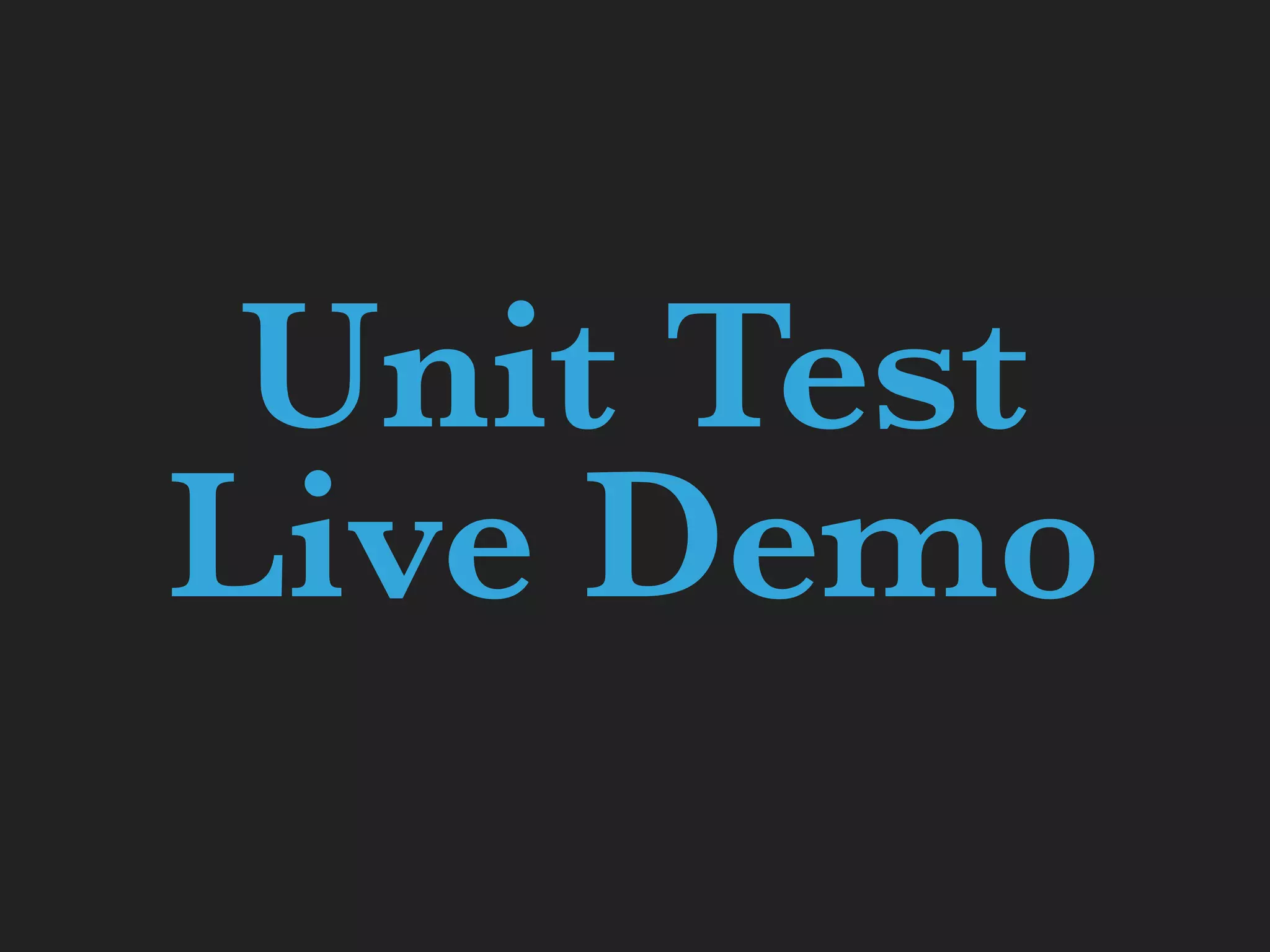 Unit Test Live Demo 
