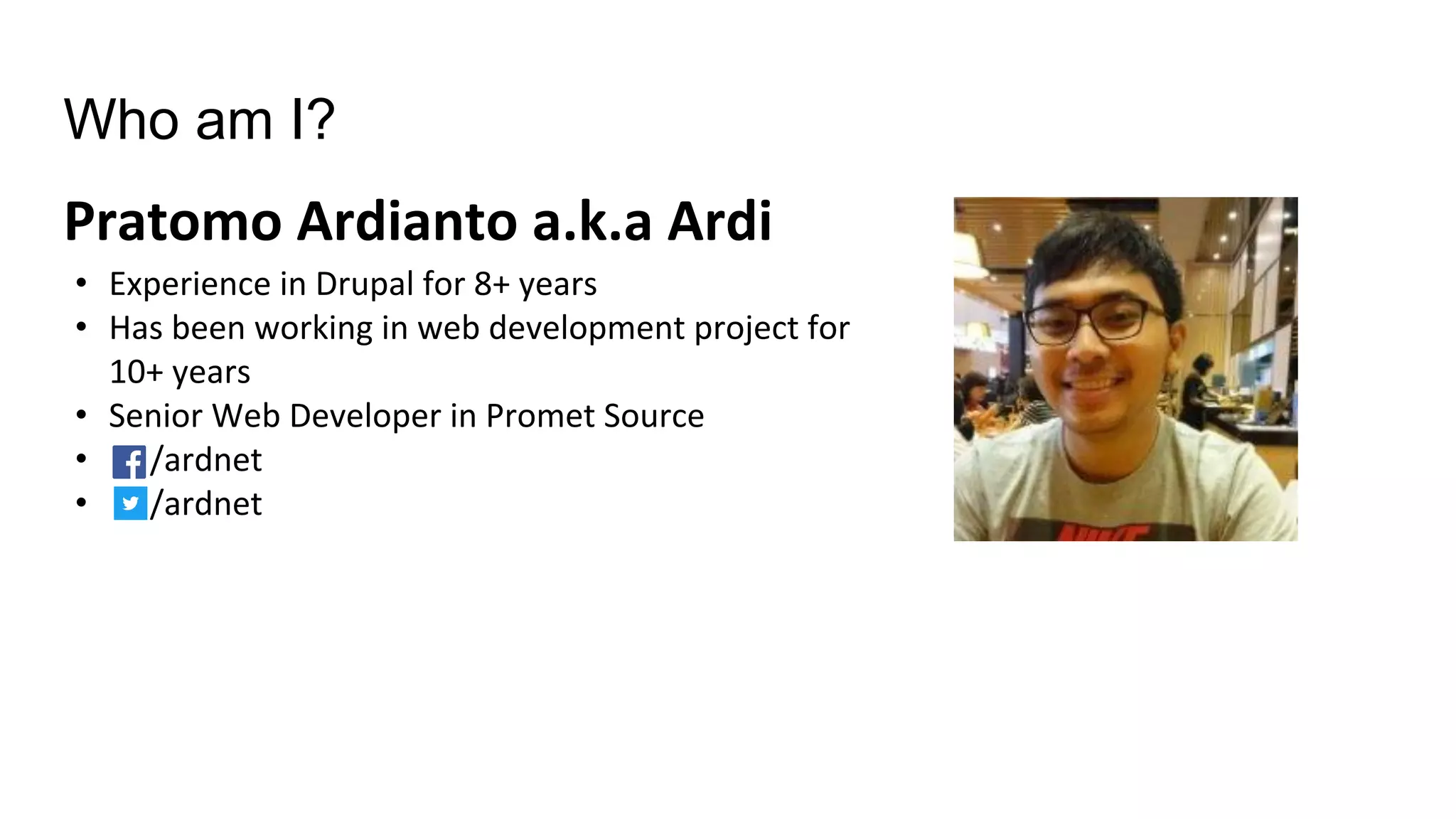 Who am I?
•
•
•
•
•