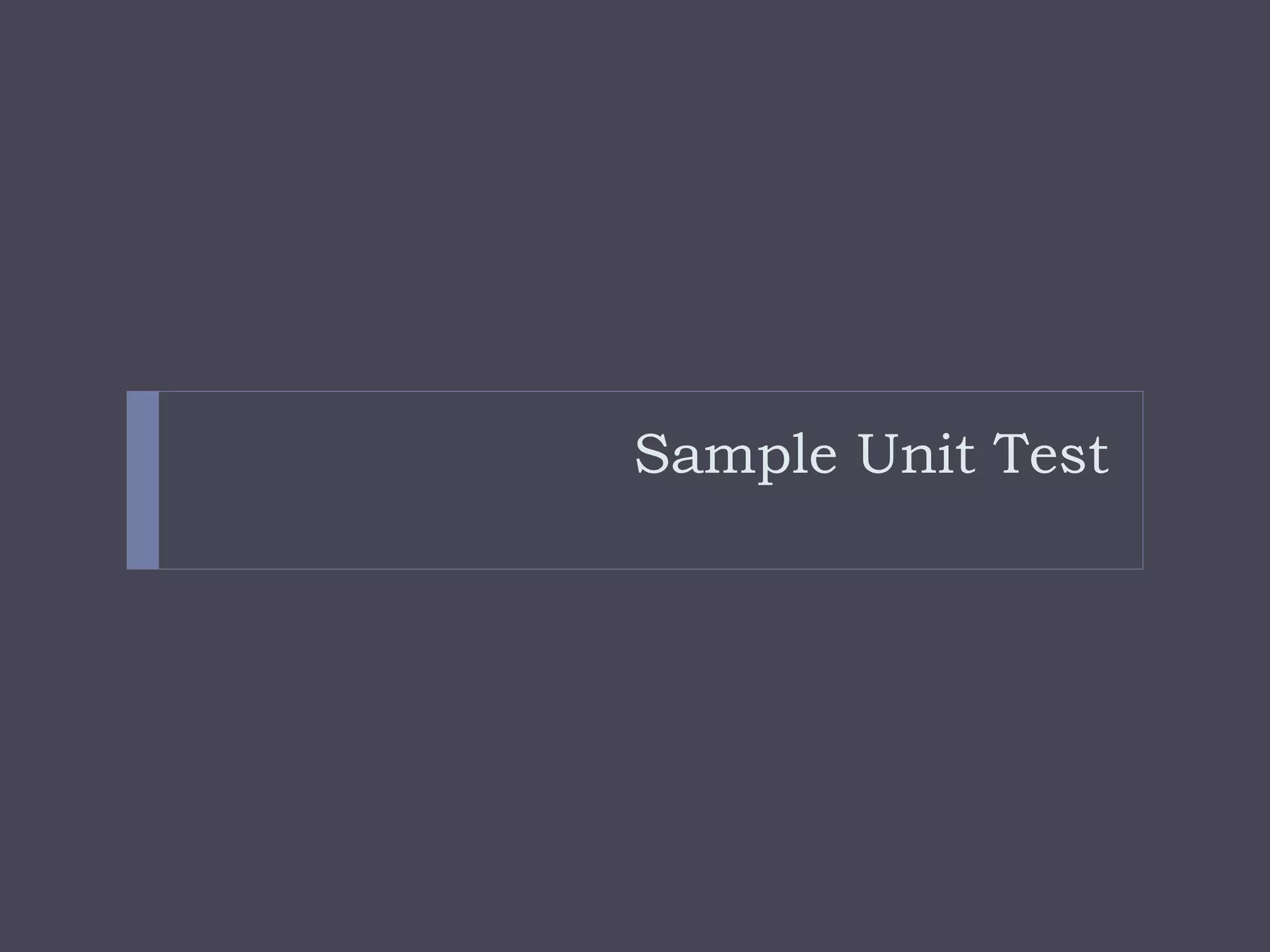 Sample Unit Test
 
