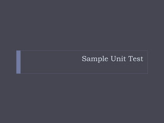 Sample Unit Test
 