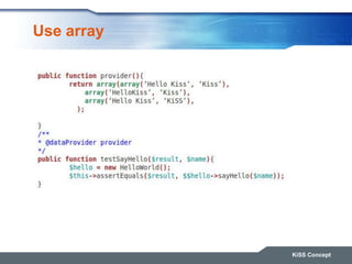 Use array
KiSS Concept
 