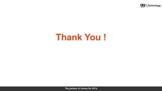 The partner of choice for ISV's
Thank You !
 