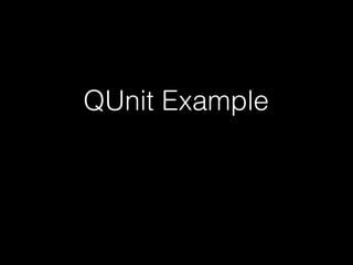 QUnit Example
 