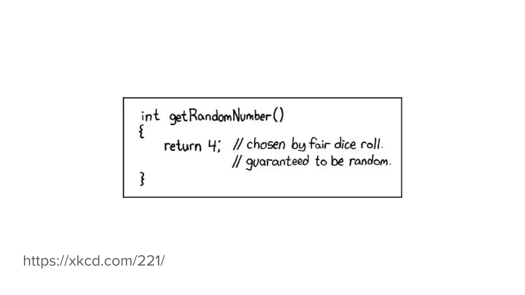 https://xkcd.com/221/
 