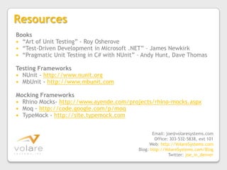 Easier initiallyRecipe– Unit Test ProjectOne unit test projectName it after your solution, like *.UnitTestsUse Project Folders inside the project for namespacesSet testing framework and project references