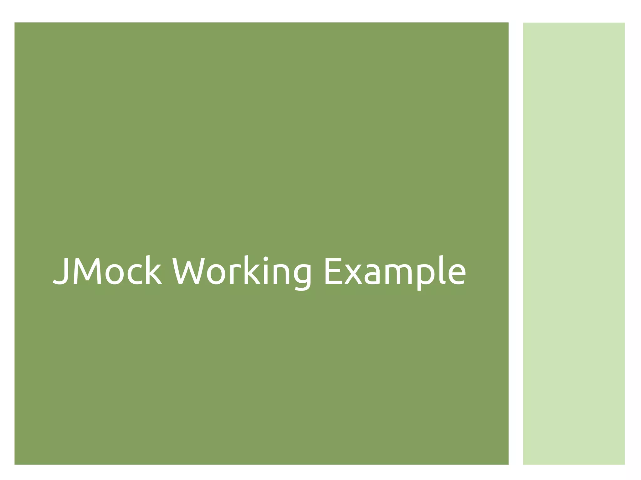 JMock Working Example
 