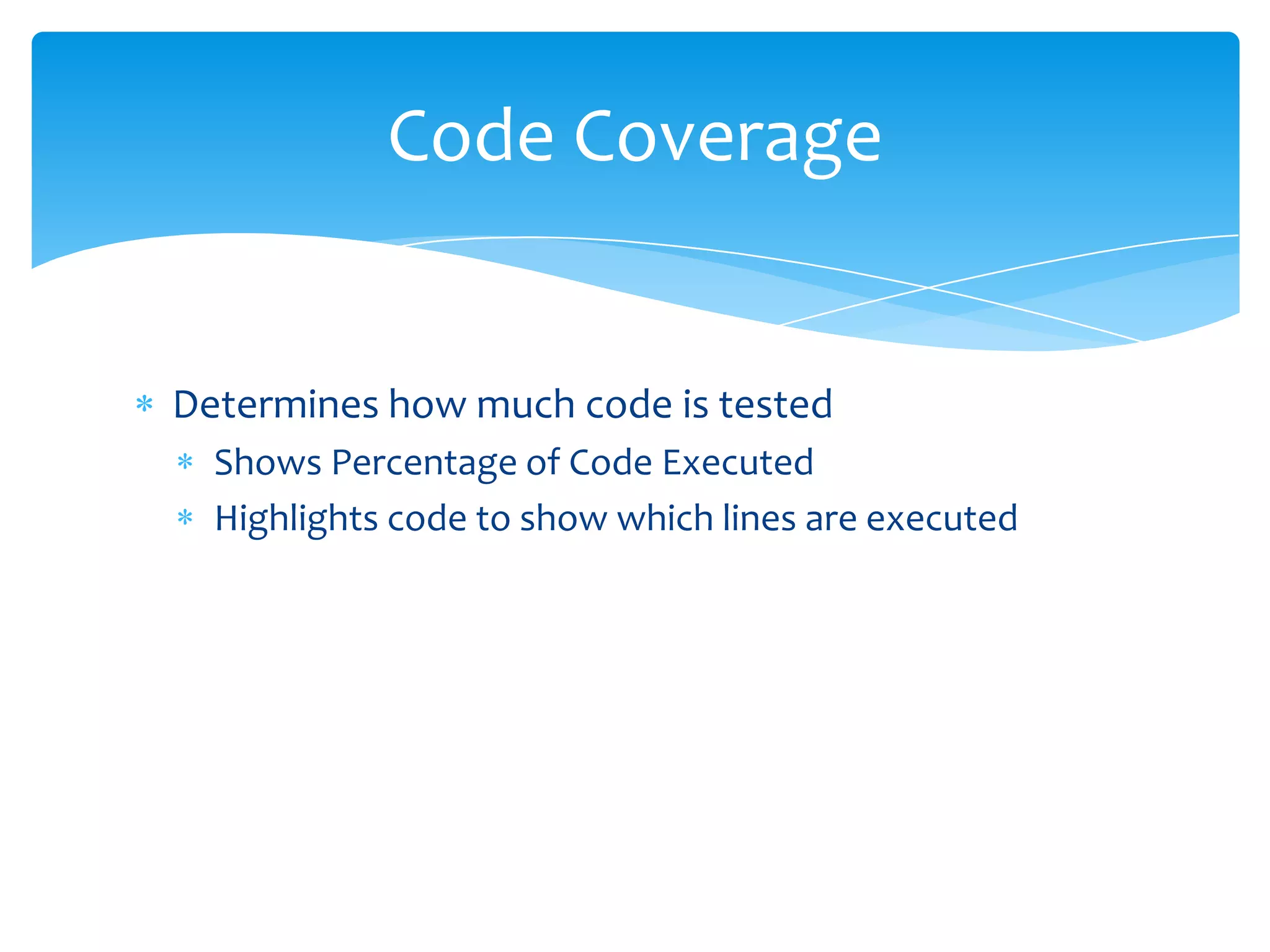 Provides associated data through DataRow PropertyTestDirectory, TestNameMesuring Test Time using BeingTimer() EndTimer()The TestContext