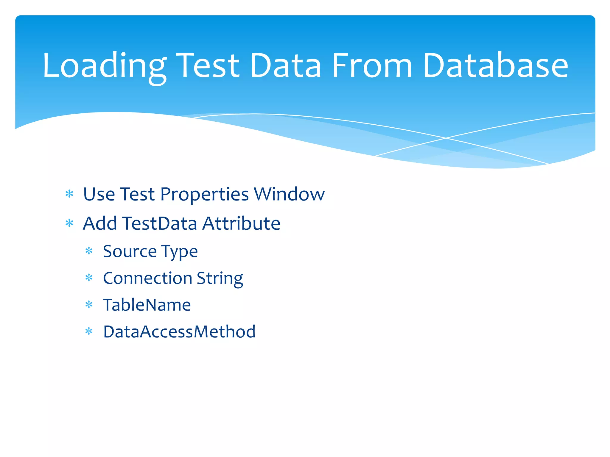 Takes a Parameter which is Exception Type to watch forIf Exception does not occur test failsThe Second parameter (string) is optional is the error message displayed when exception is not thrownExpectedException Attribute