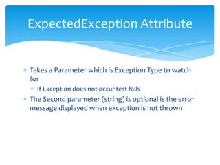 From Visual StudioAs Part of Build ProcessFrom Command LineRunning and Executing Tests