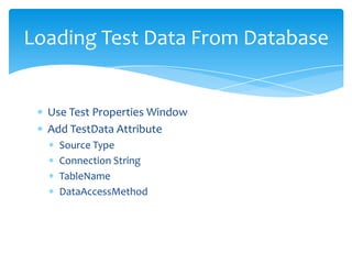 Takes a Parameter which is Exception Type to watch forIf Exception does not occur test failsThe Second parameter (string) is optional is the error message displayed when exception is not thrownExpectedException Attribute