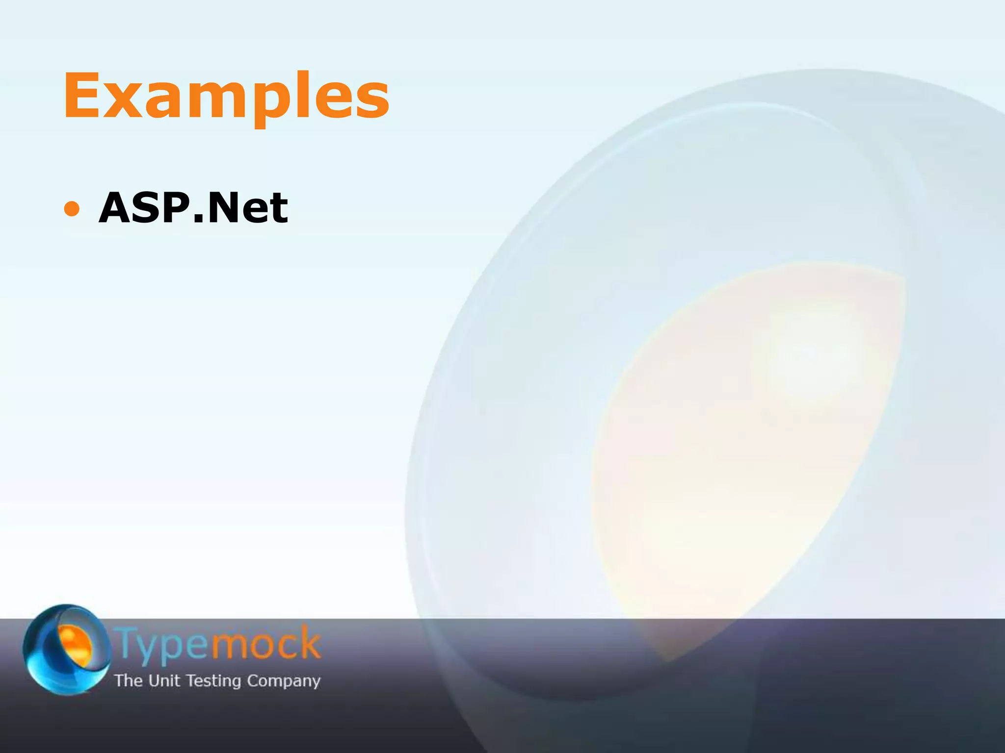 Examples
• ASP.Net