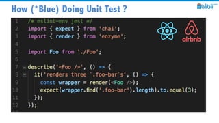 Unit Testing for Frontend Code at Blibli.com