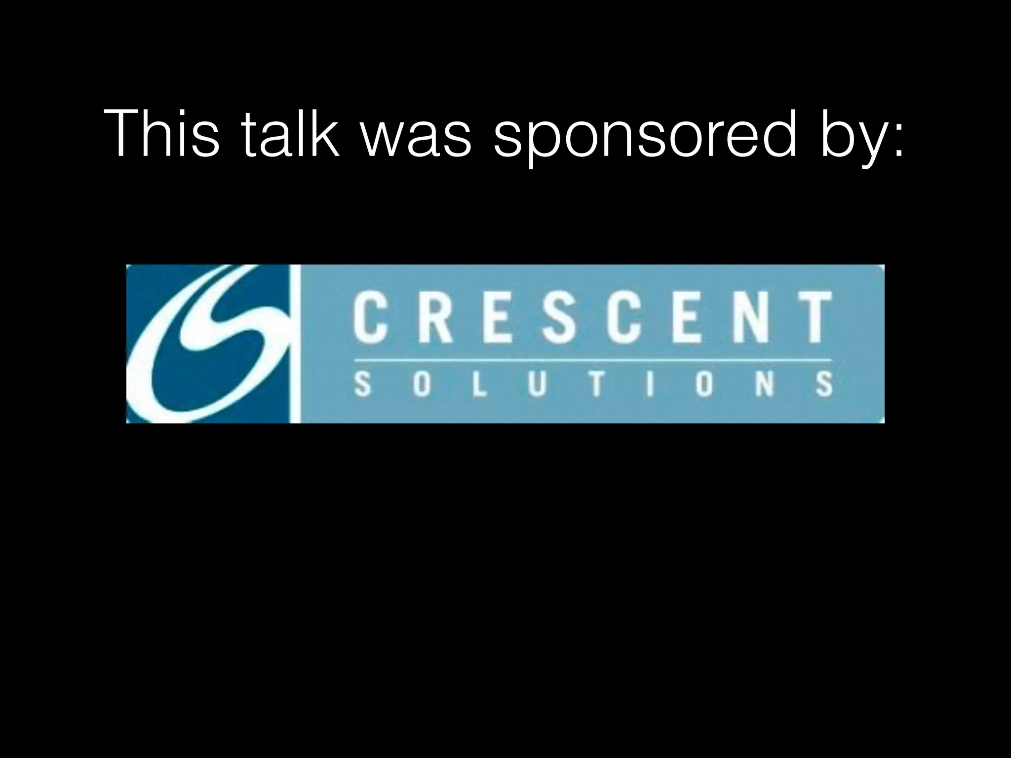 This talk was sponsored by:
 