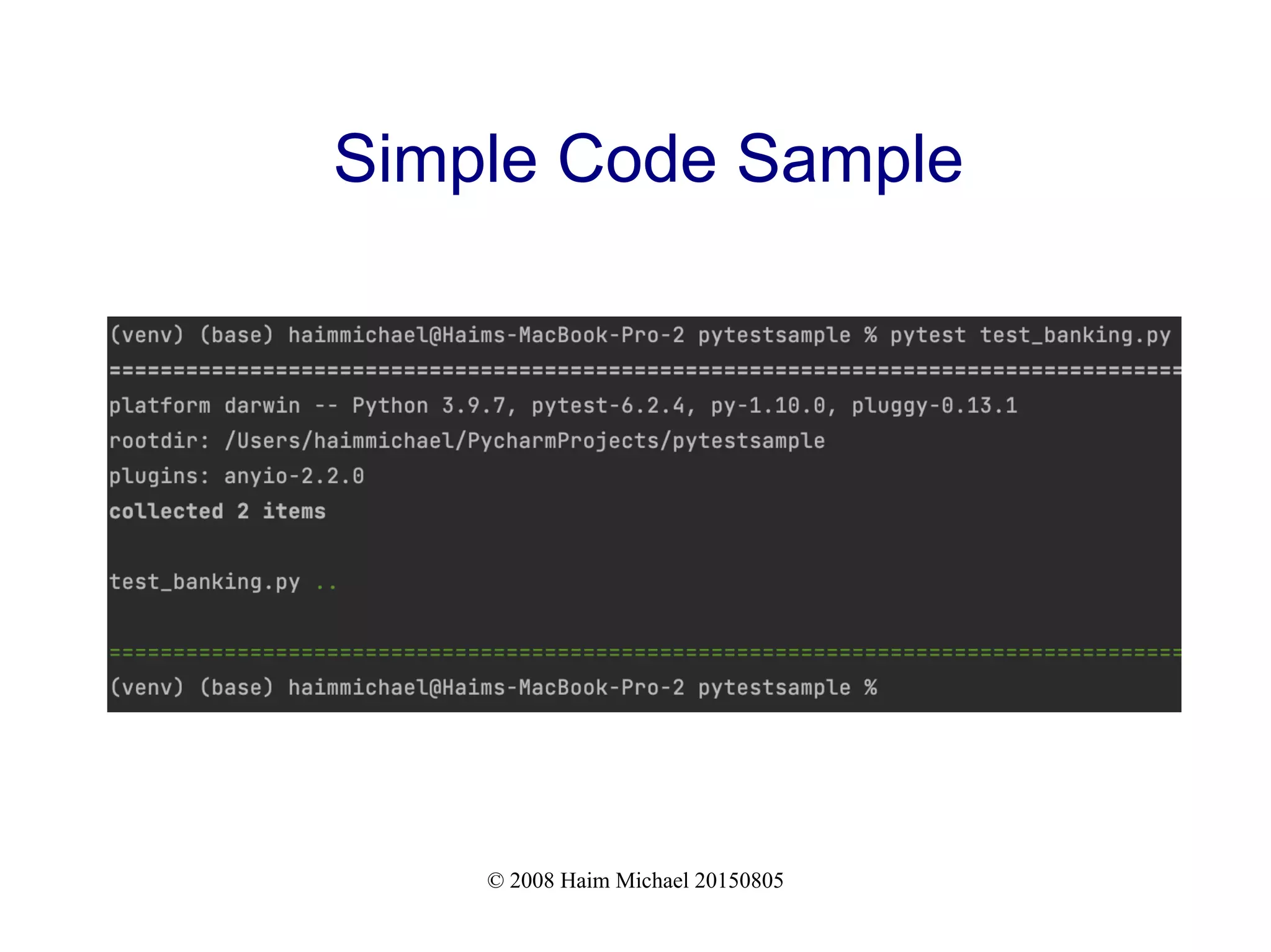 © 2008 Haim Michael 20150805
Simple Code Sample
 