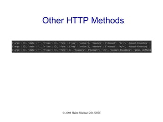 © 2008 Haim Michael 20150805
Other HTTP Methods
 