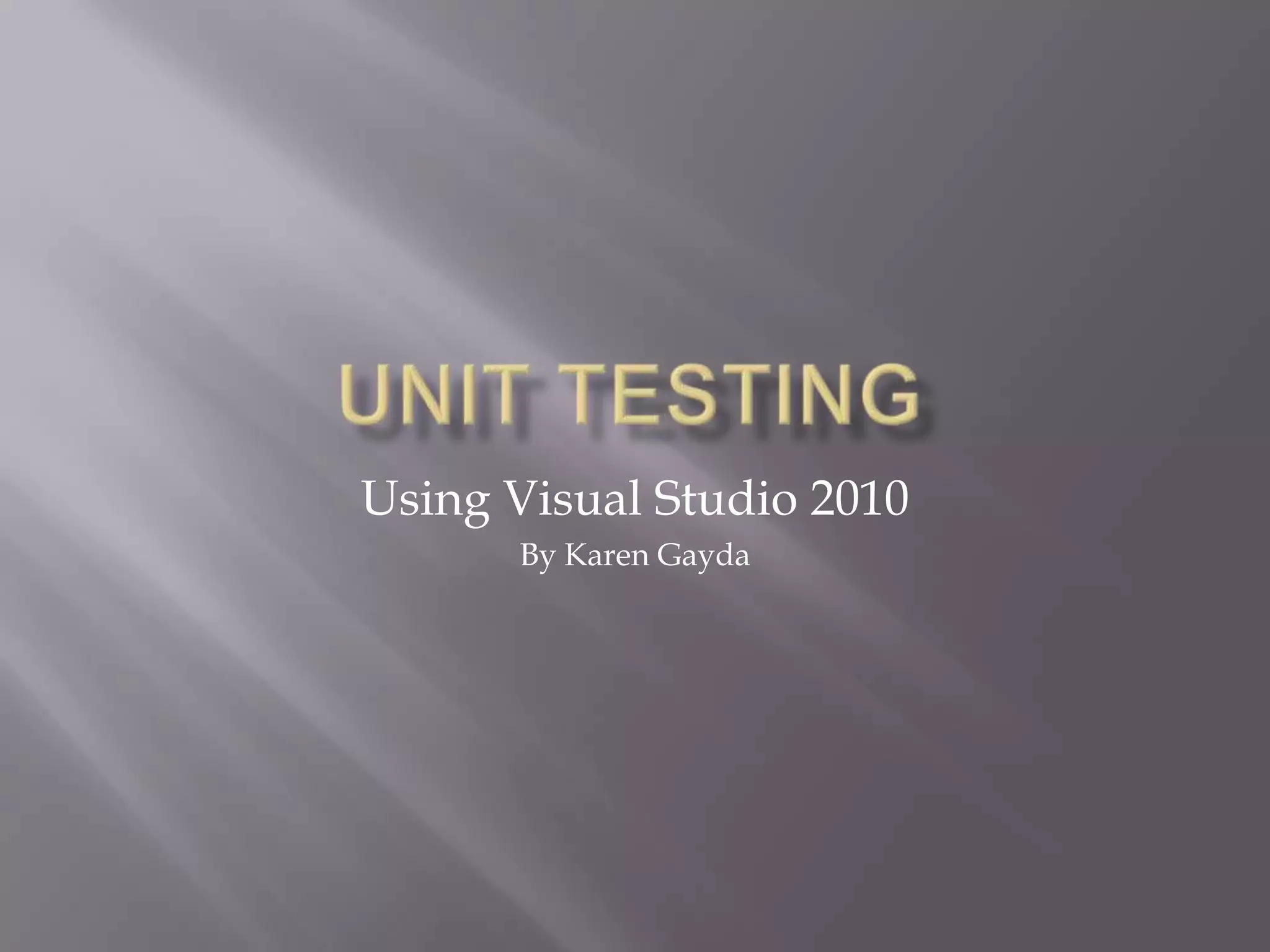  net unit testing with visual studio 2010 ppt