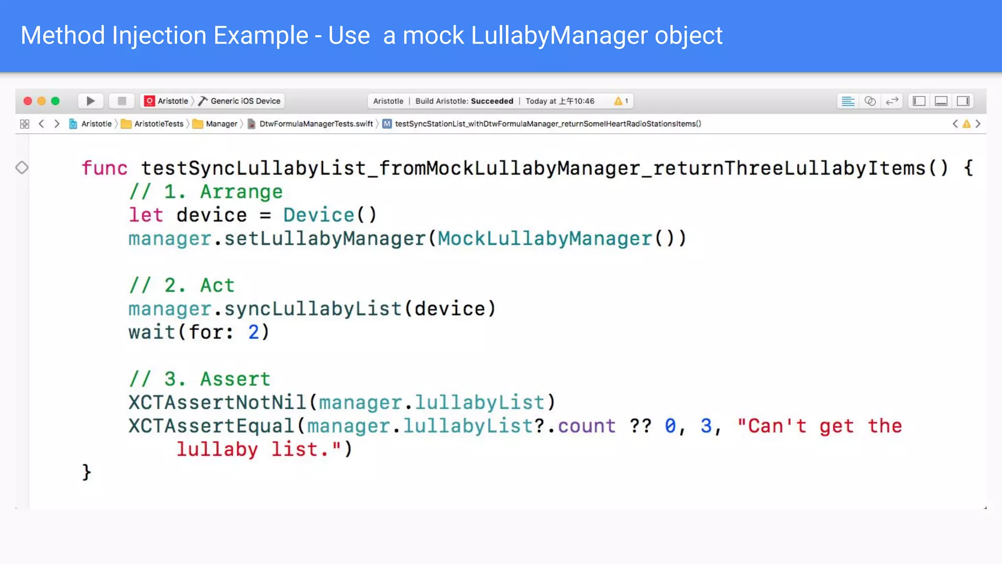 Method Injection Example - Use a mock LullabyManager object 