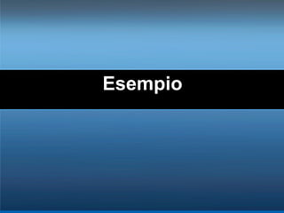 Esempio 