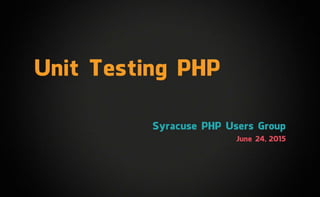Unit Testing PHP