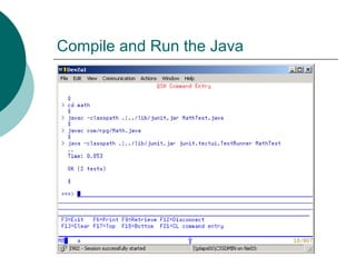 Compile and Run the Java
 