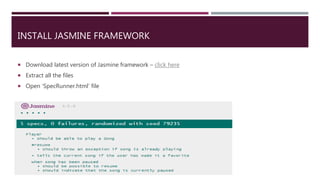 Unit testing using jasmine in Javascript | PPT