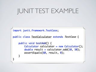 JUNITTEST EXAMPLE
 