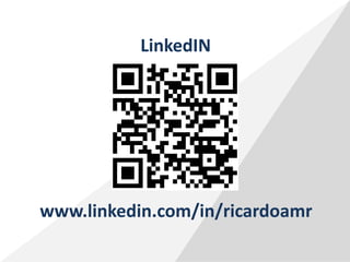 LinkedIN
www.linkedin.com/in/ricardoamr
 