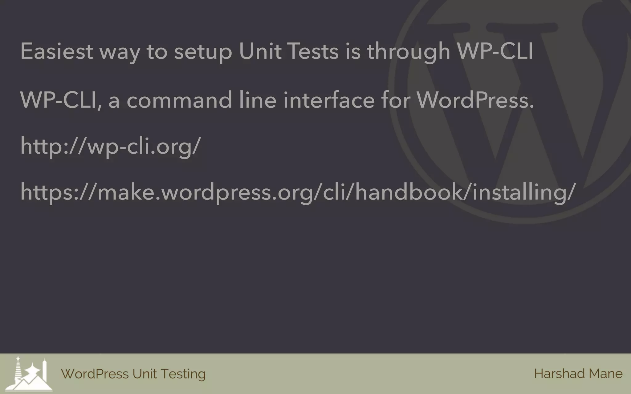 Easiest way to setup Unit Tests is through WP-CLI
WP-CLI, a command line interface for WordPress.
http://wp-cli.org/
https://make.wordpress.org/cli/handbook/installing/
 
