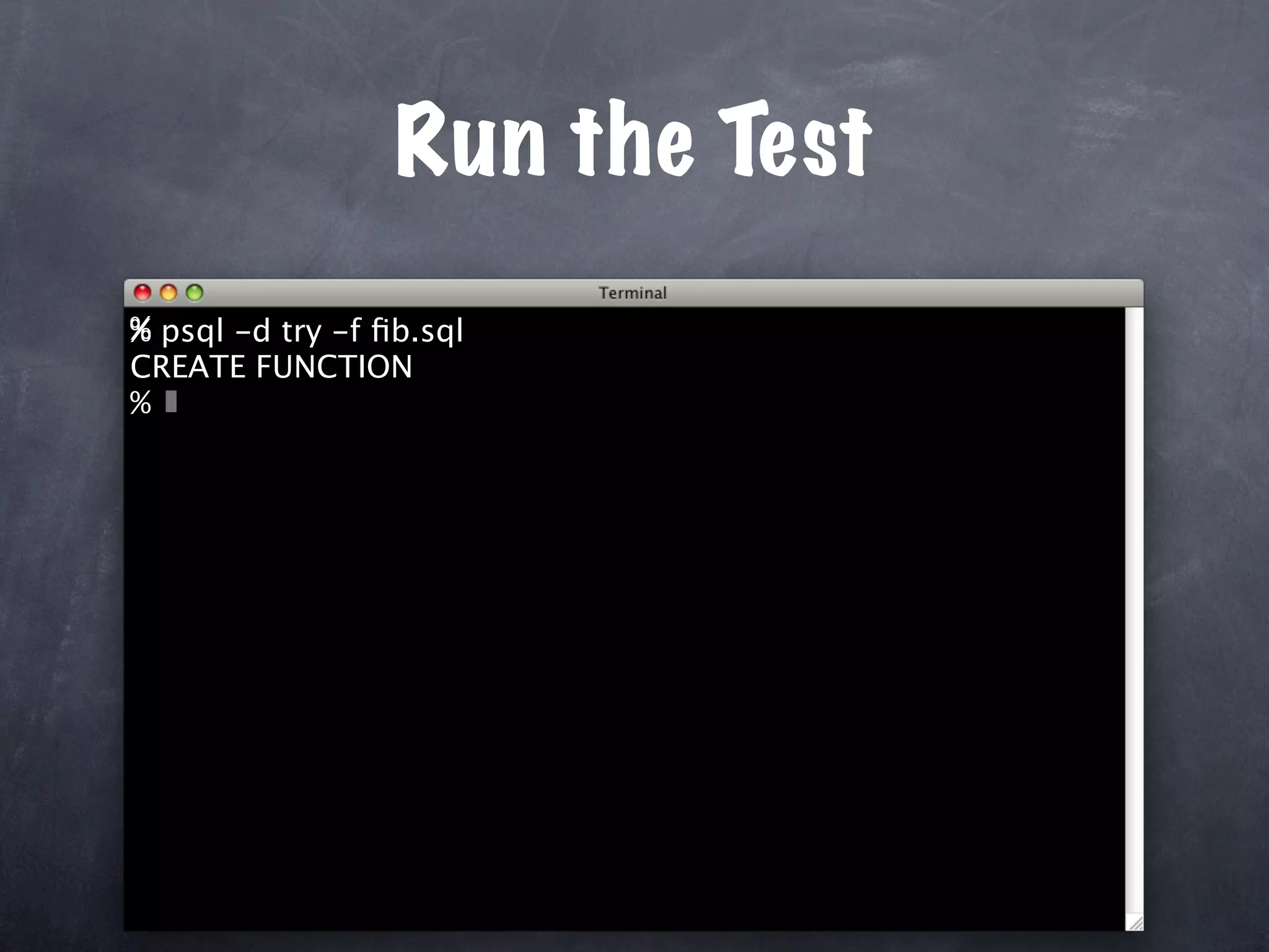 Unit Test Your Database