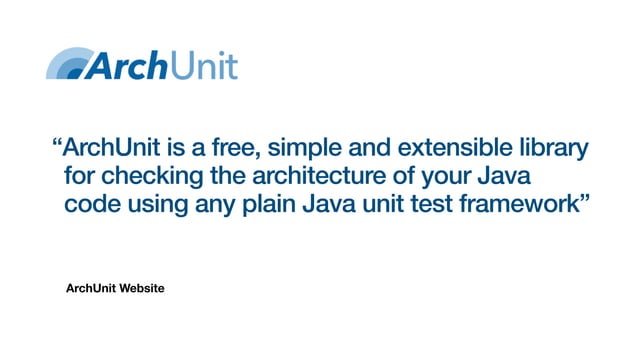 Unit test your java architecture with ArchUnit | PPT