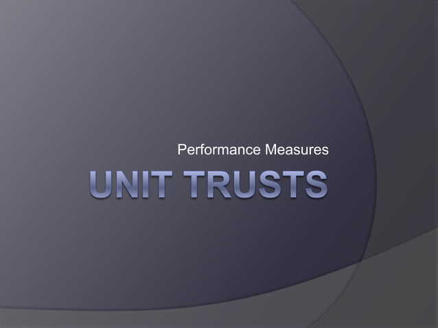 unit-trusts-mesurements-aangepas-ppt