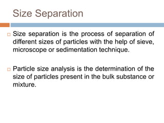 Size separation