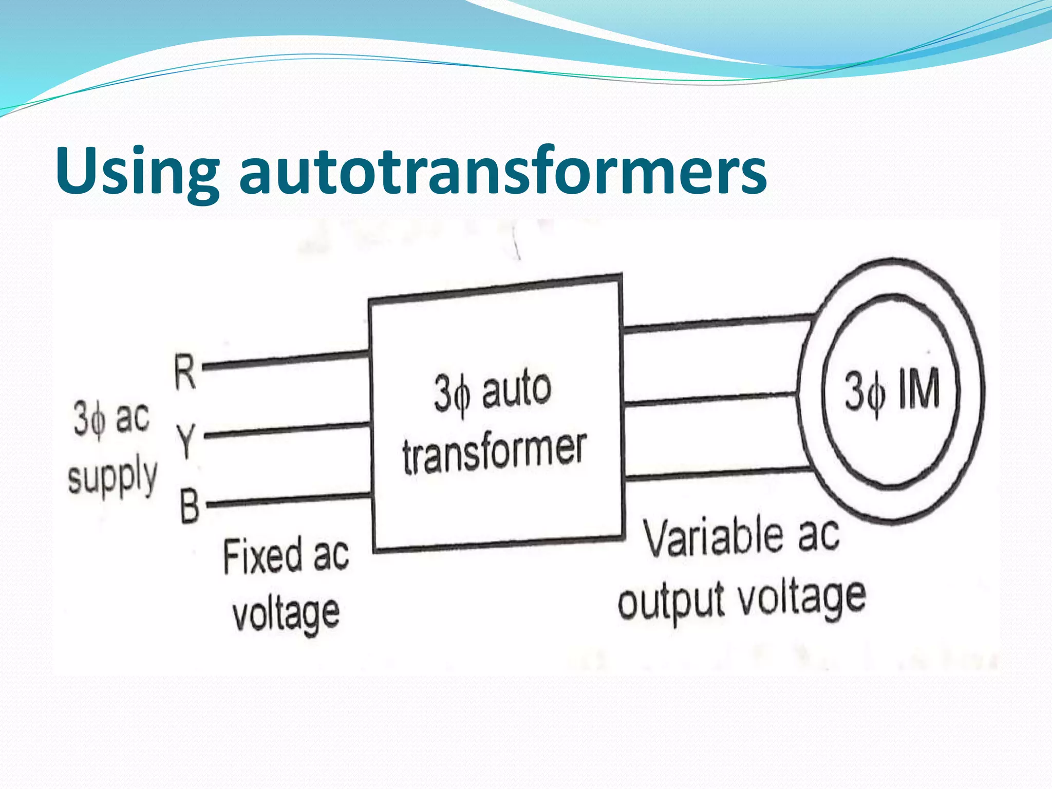 Using autotransformers