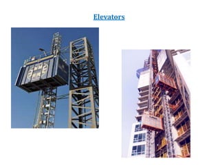 Elevators
 