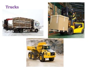 Trucks
 