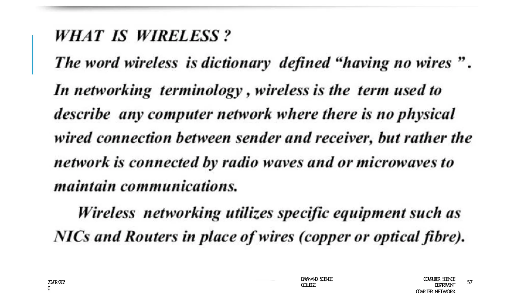 D
A
Y
A
N
A
N
D S
CI
E
N
CE
CO
L
L
E
G
E
C
O
M
P
U
T
E
R S
CIE
N
CE
D
E
P
A
R
T
M
E
N
T
20/02/202
0
57
 