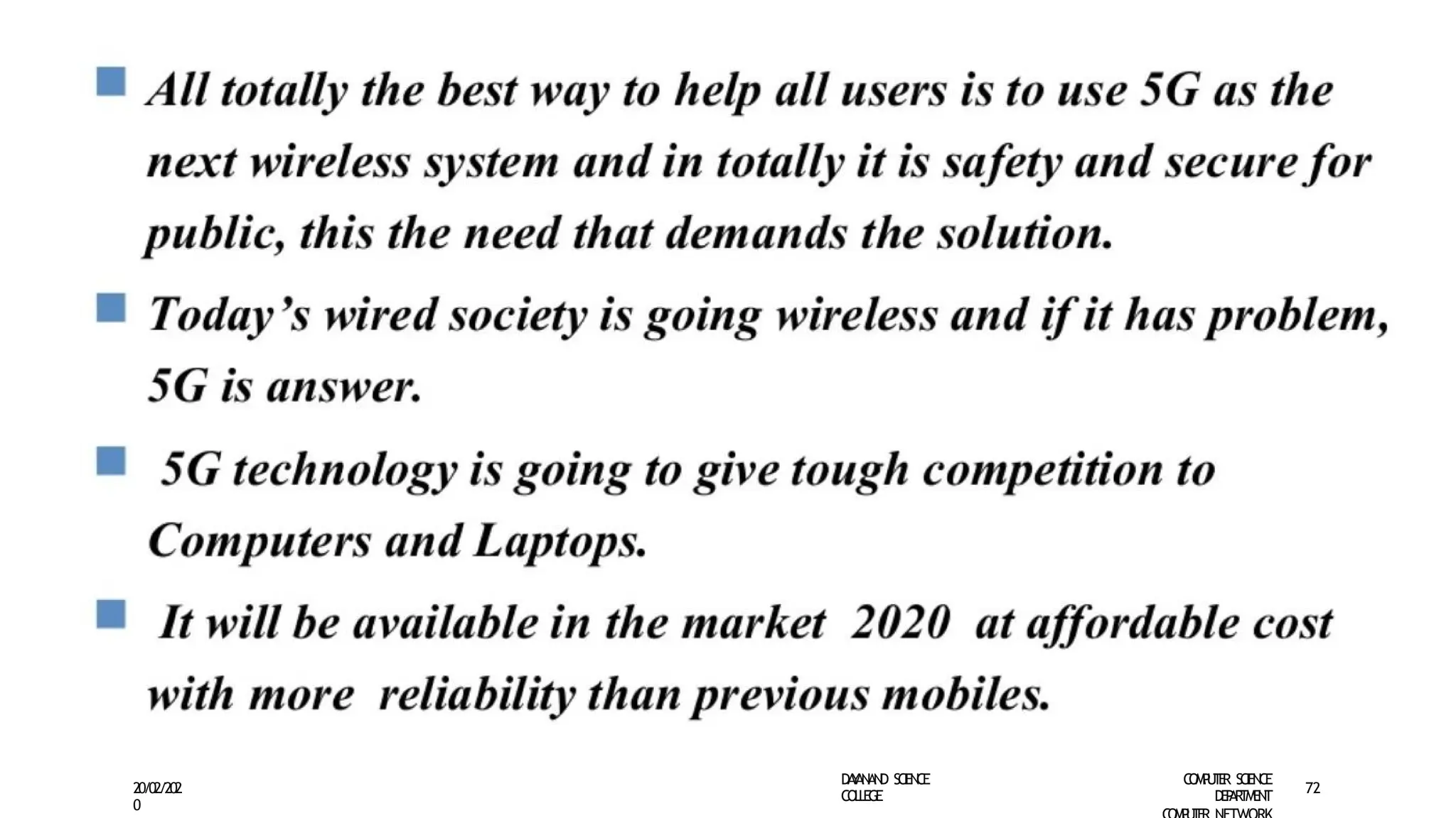 D
A
Y
A
N
A
N
D S
CI
E
N
CE
CO
L
L
E
G
E
C
O
M
P
U
T
E
R S
CIE
N
CE
D
E
P
A
R
T
M
E
N
T
20/02/202
0
72
 