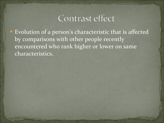 Evolution of a person's characteristic that is affected by comparisons with other people recently encountered who rank higher or lower on same characteristics. 