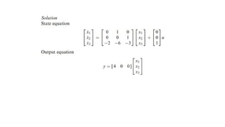 CONTROL SYSTEM ANALYSIS USING STATE VARIABLE METHODS