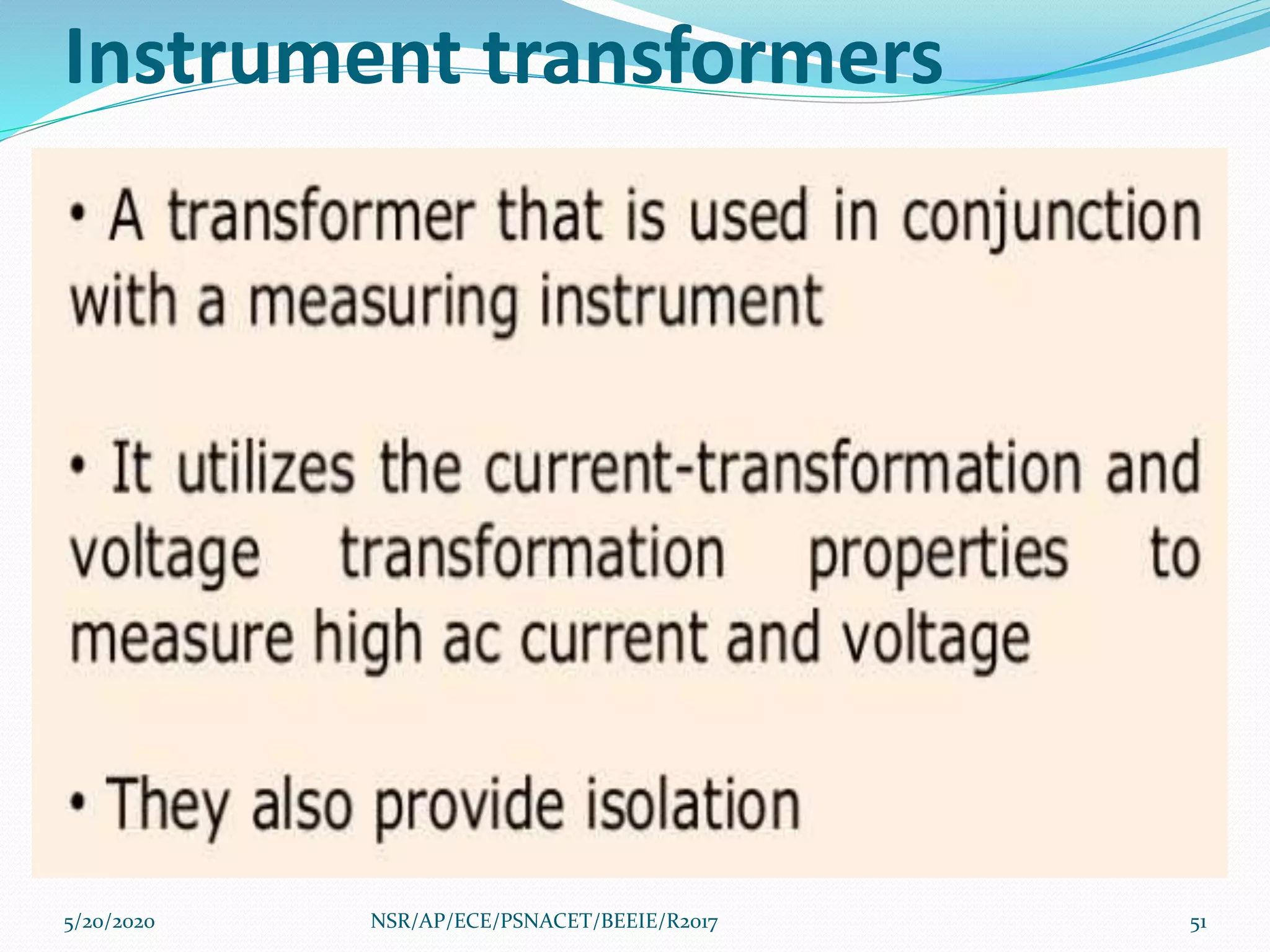 Instrument transformers
5/20/2020 51NSR/AP/ECE/PSNACET/BEEIE/R2017
 