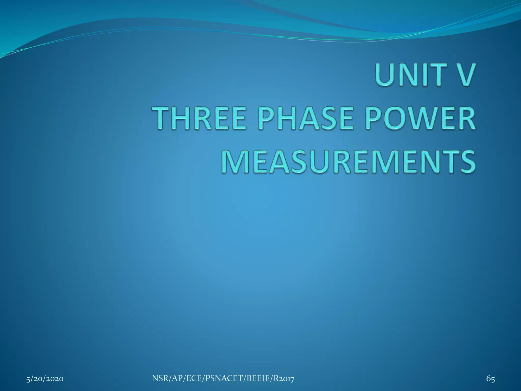 5/20/2020 65NSR/AP/ECE/PSNACET/BEEIE/R2017
 