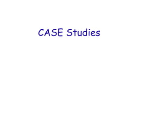 CASE Studies
 