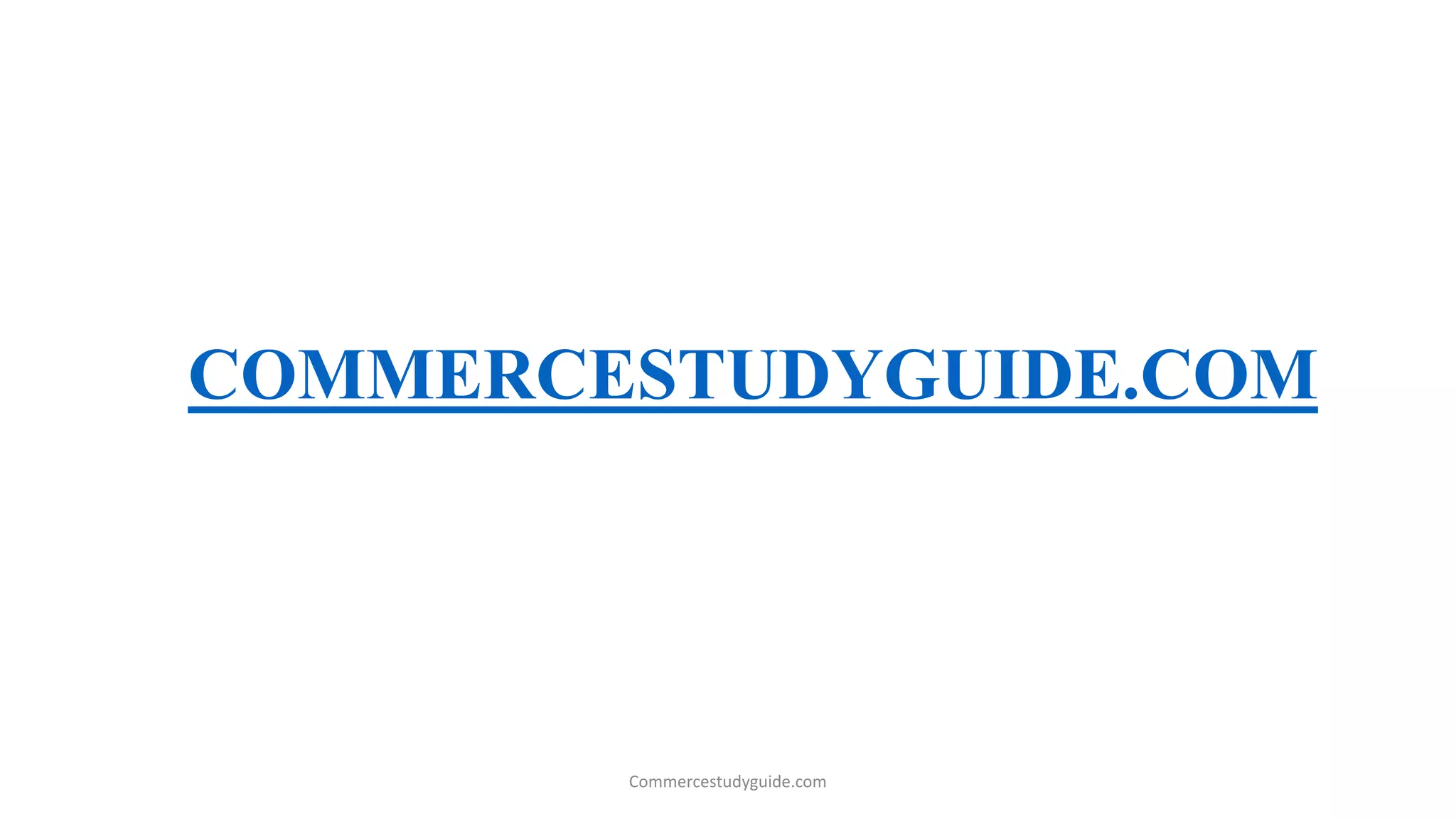 COMMERCESTUDYGUIDE.COM
Commercestudyguide.com
 
