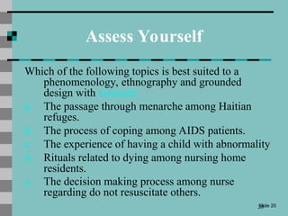 Comprehensive Overview of Qualitative Research Designs in Nursing | PPT