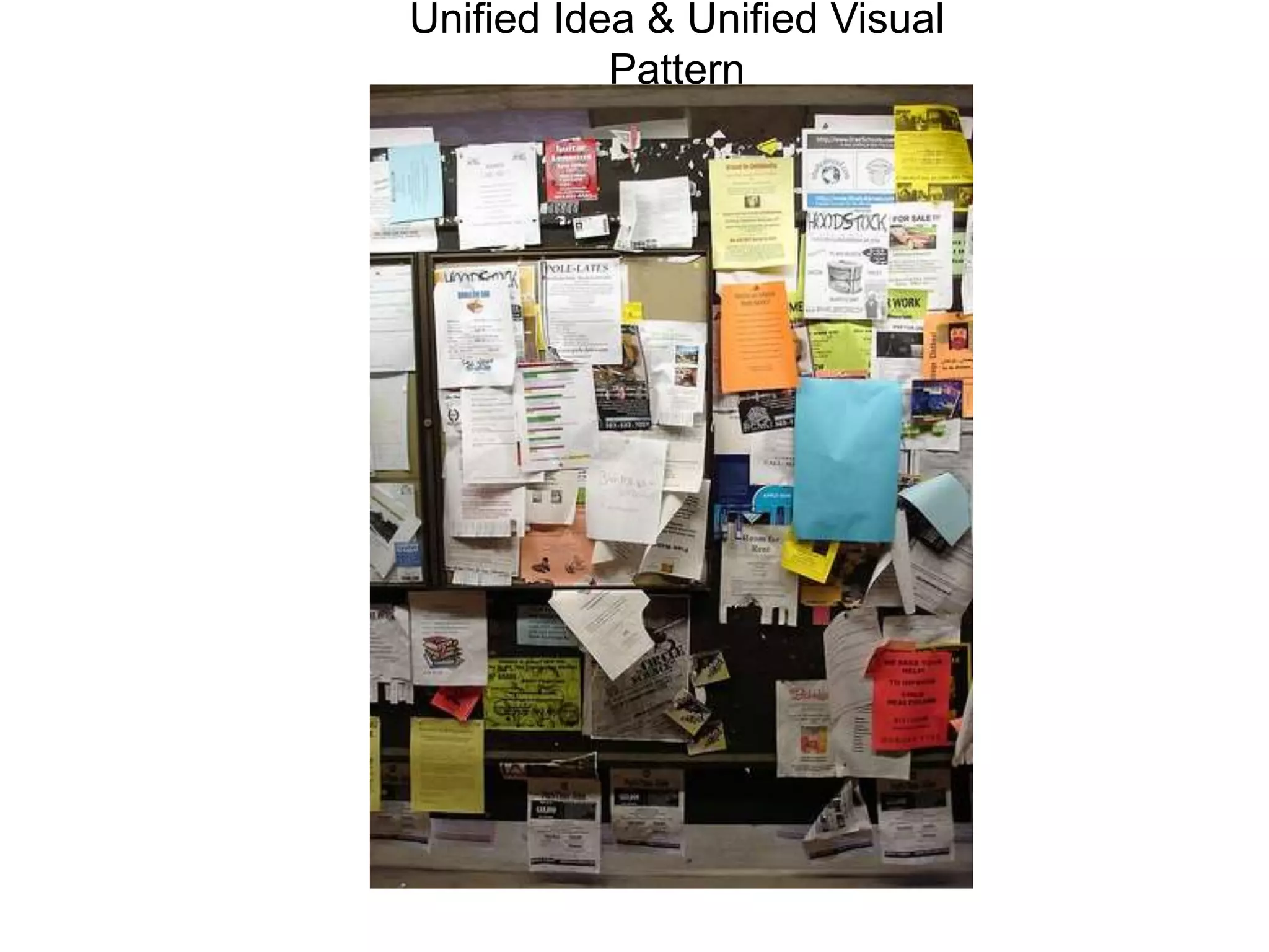 Unified Idea & Unified Visual
Pattern
 