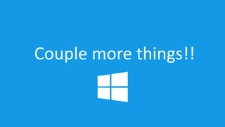 Couple more things!! 
 