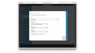 Create Mobile Service 
 