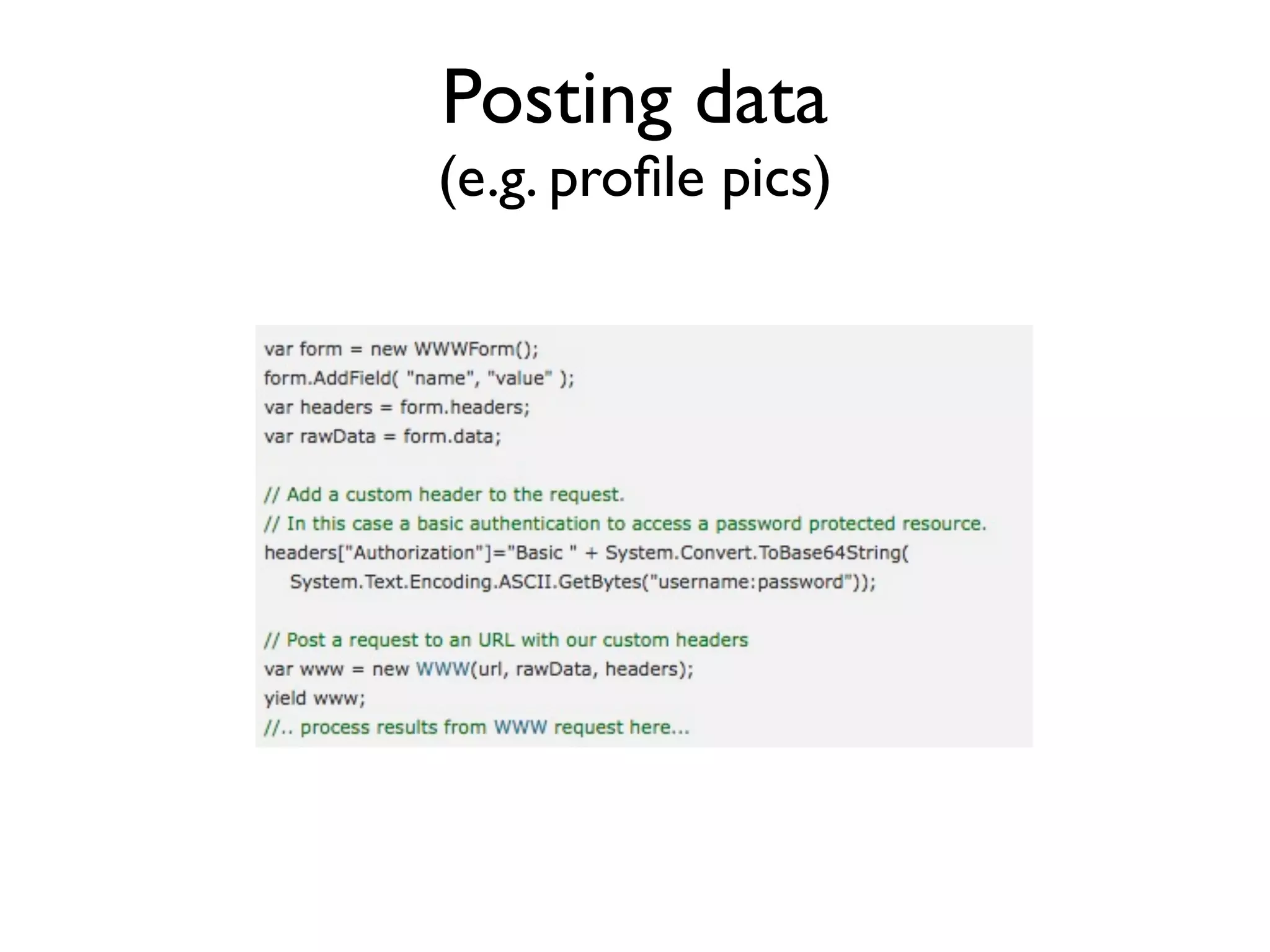 Posting data
(e.g. proﬁle pics)
 